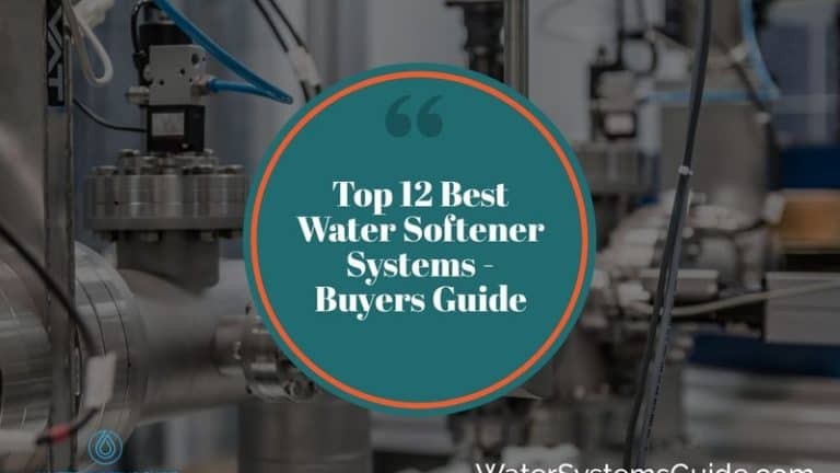 Top 12 Best Water Softener Systems